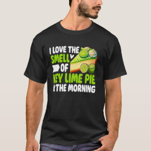 Jag älskar doften av Key Lime Pie på morgonen Ke T Shirt