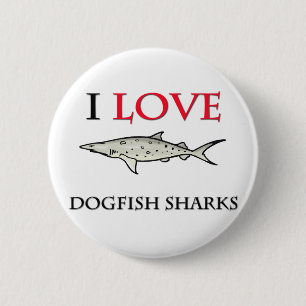 Jag älskar Dogfishhajar Knapp