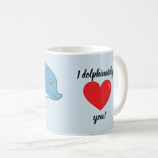 Jag älskar dolphinately dig! kaffemugg (Framsida höger)