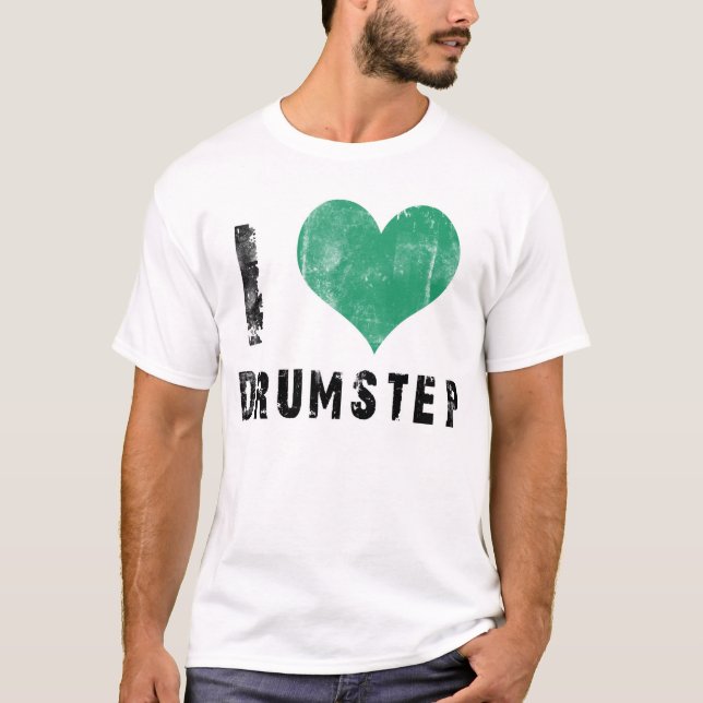 Jag älskar Drumstep Tee Shirt (Framsida)