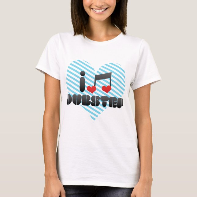 Jag älskar Dubstep Tee Shirt (Framsida)