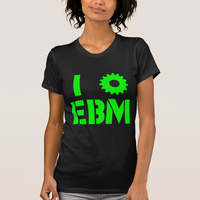 Jag ÄLSKAR EBM Grön T-shirt (Framsida)