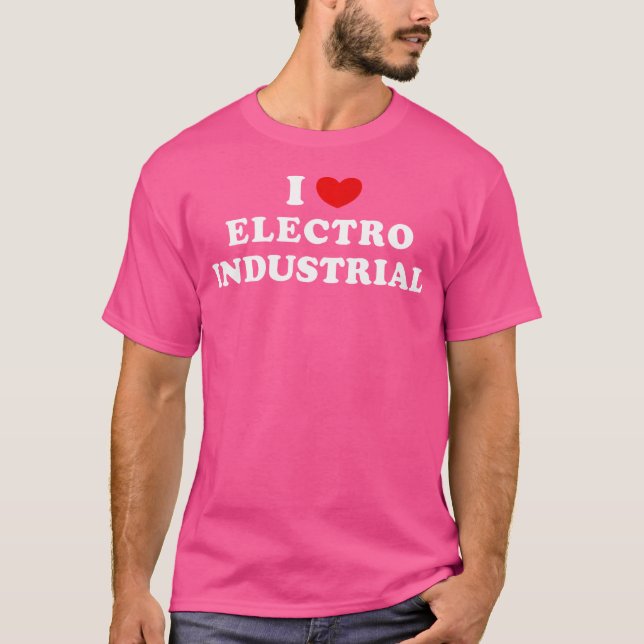 Jag älskar Electro Industrial Jag älskar Electro I T Shirt (Framsida)