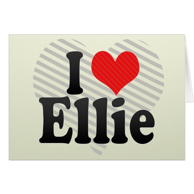 Jag älskar Ellie Hälsningskort (Framsidan Horizontal)