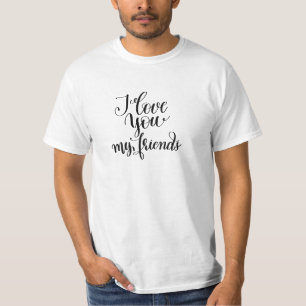 Jag älskar er mina vänner t shirt