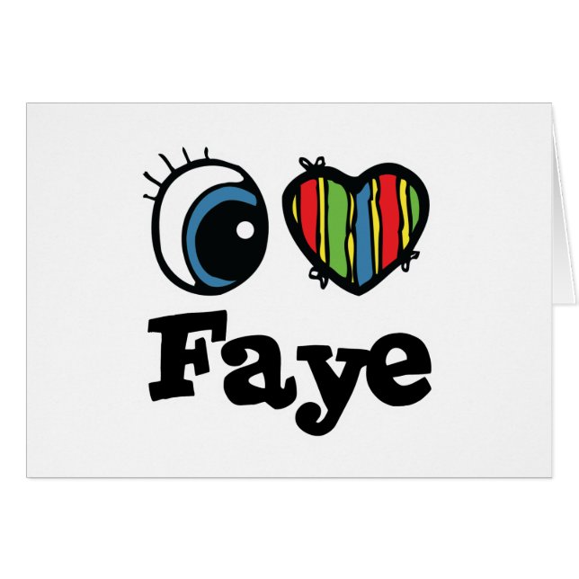 Jag älskar Faye Hälsningskort (Framsidan Horizontal)
