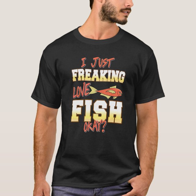 Jag Älskar Fisk Galet Okej   Nutid T Shirt (Framsida)