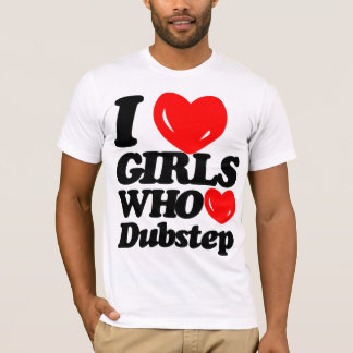Jag älskar flickor som älskar Dubstep (svart/rött) Tee