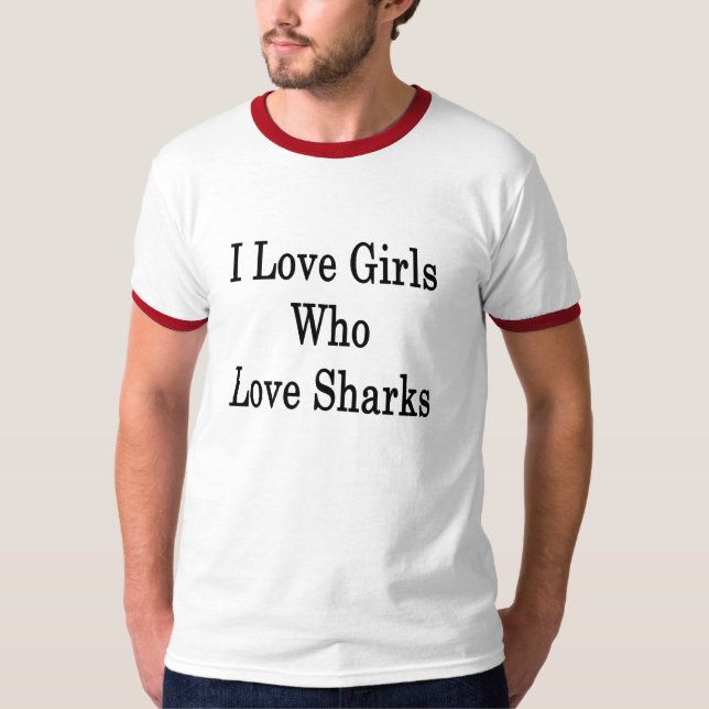 Jag älskar flickor som älskar hajar tee (Framsida)