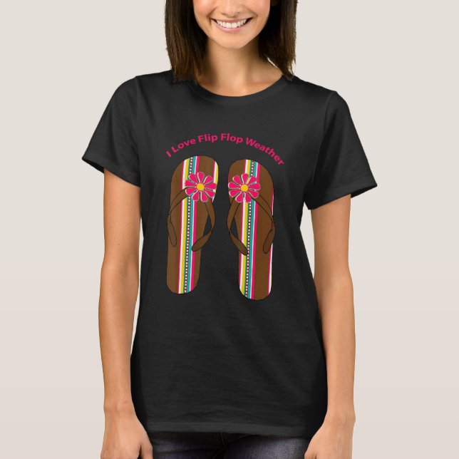Jag älskar Flip Flop-väder T Shirt (Framsida)