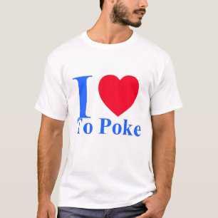 Jag älskar för att peta T-skjortan Tee Shirt