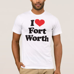Jag älskar Fort Worth T Shirt