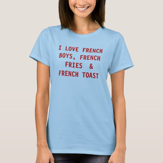 JAG ÄLSKAR FRANSKA POJKAR, POMMES FRITES & FRANSK T-SHIRT (Framsida)