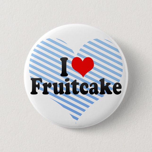 Jag älskar Fruitcake Knapp (Framsida)