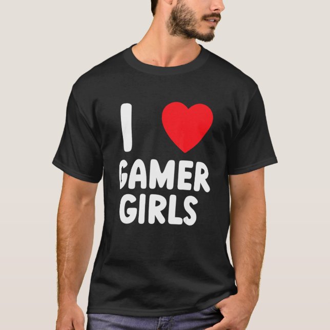 Jag älskar Gamer Girls i Kärlek Gamer Girls 2 T Shirt (Framsida)