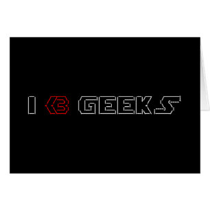Jag älskar Geeks ASCII ART-hälsningskort Hälsningskort