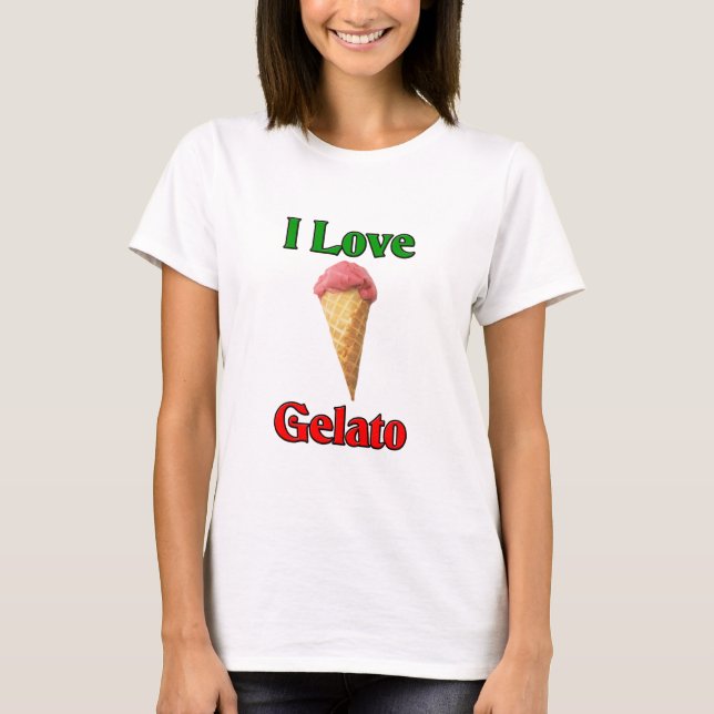 Jag älskar Gelato (italiensk glass) T Shirt (Framsida)