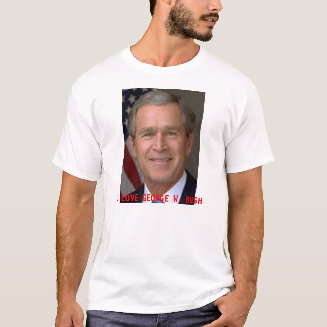 JAG ÄLSKAR GEORGE W. BUSH TEE SHIRT (Framsida)