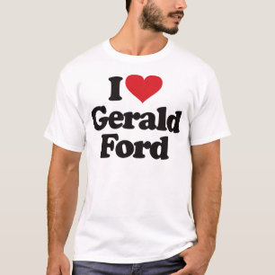 Jag älskar Gerald Ford Tee