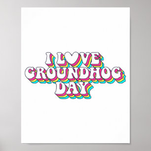 Jag älskar Groundhog Day Retro Vintage 60- 70- 80- Poster