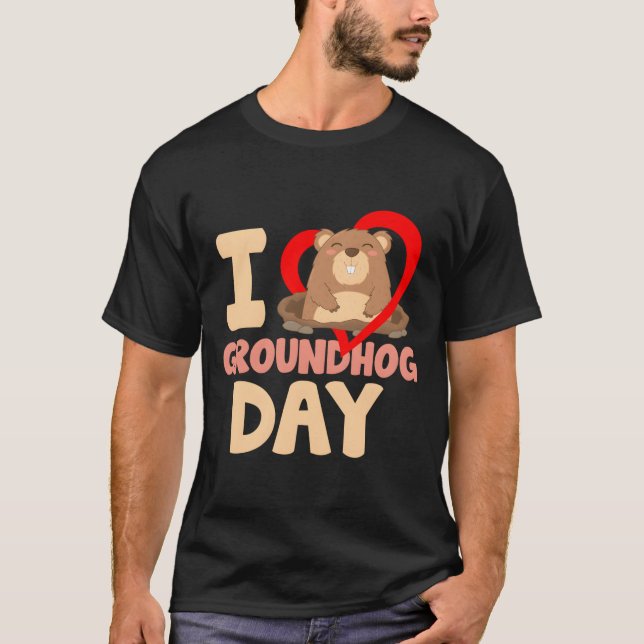 Jag älskar Groundhog Day T Shirt (Framsida)