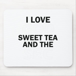 Jag älskar Gud Sweet Tea Och Sec Southern Footll Musmatta