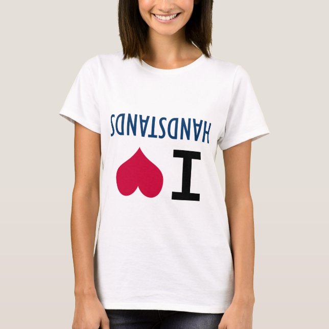 Jag älskar handstanser tee shirt (Framsida)