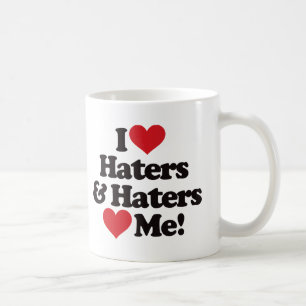 Jag älskar Haters, och Haters älskar mig Kaffemugg