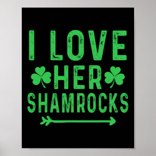 Jag älskar hennes Shamrocks-tröjor St Patricks Day Poster
