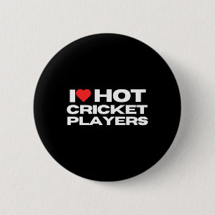 Jag älskar heta cricket-spelare Rollig sport mamma Knapp