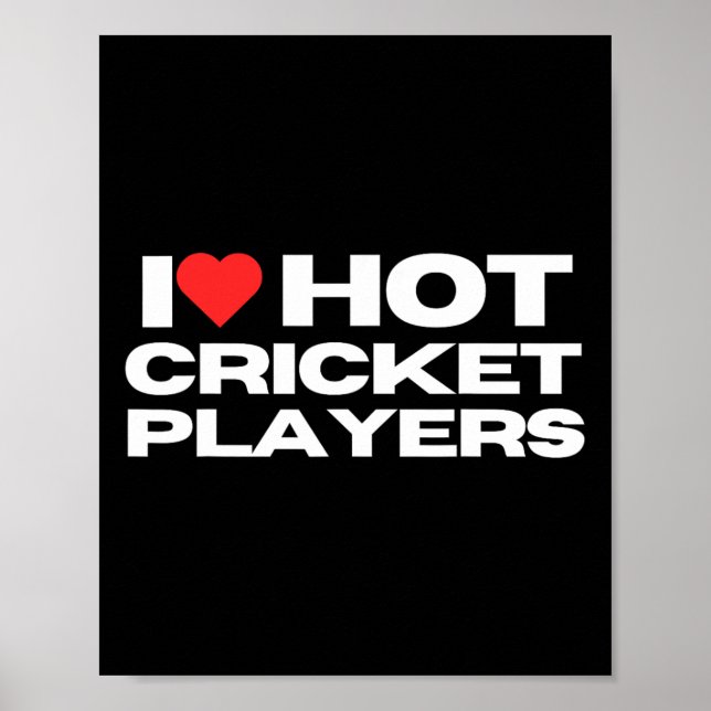 Jag älskar heta cricket-spelare Rollig sport mamma Poster (Framsidan)