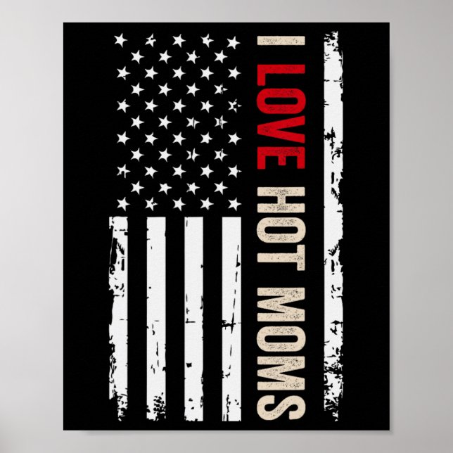 Jag älskar heta mammor amerikansk USA-flagga  Poster (Framsidan)