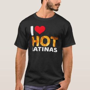 Jag älskar Hett latinas T Shirt