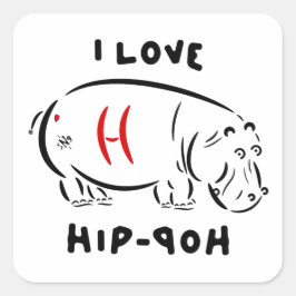 Jag älskar hip hop och flodhästar Roligt djurordle Fyrkantigt Klistermärke