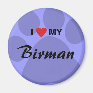 Jag älskar (hjärta) min Birman Pawprint Magnet