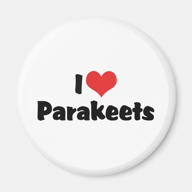 Jag älskar hjärta parakit - papegojfågelälskare magnet (Framsidan)