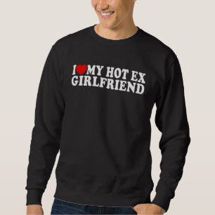 Jag älskar hjärtat min heta ex-flickvän MR & FRU Lång Ärmad Tröja
