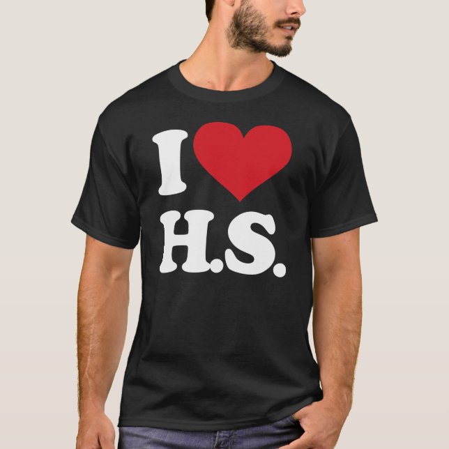 Jag älskar HS (högstadium)! T Shirt (Framsida)