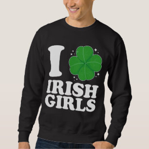 Jag älskar irländska flickor Shamrock-hjärta St Pa Lång Ärmad Tröja