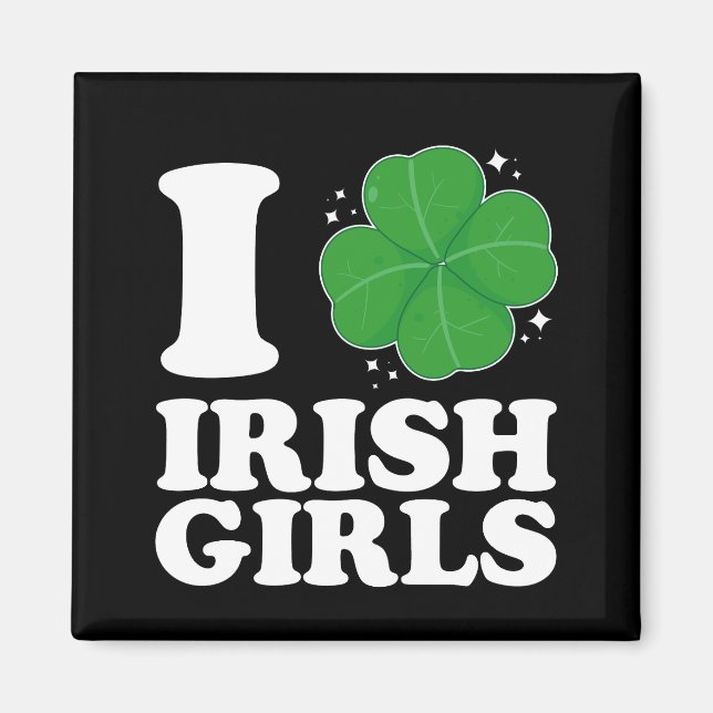 Jag älskar irländska flickor Shamrock-hjärta St Pa Magnet (Framsidan)