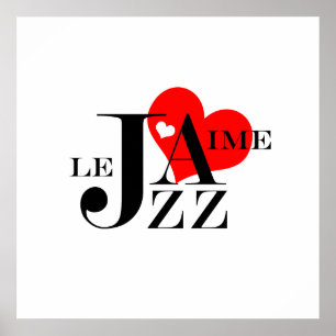 Jag älskar Jazz - fransk Jazzälskare Poster