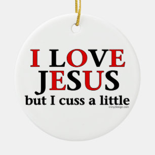 Jag älskar Jesus [bara mig svära a lite], Julgransprydnad Keramik