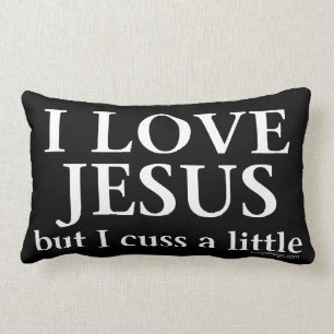 Jag älskar Jesus [bara mig svära a lite], Lumbarkudde