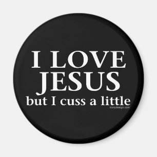 Jag älskar Jesus [bara mig svära a lite], Magnet