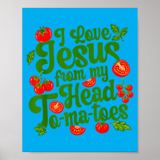 Jag älskar Jesus från mina huvudtomater Roligt kri Poster