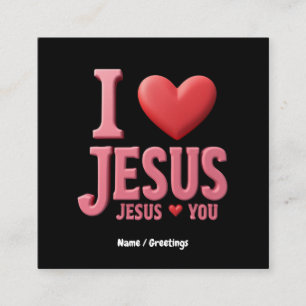 Jag älskar Jesus, Jesus älskar dig En kristen tro Fyrkantigt Visitkort