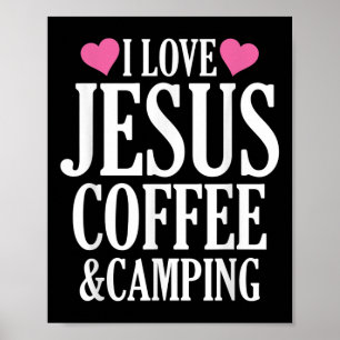 Jag älskar Jesus kaffe och camping Poster