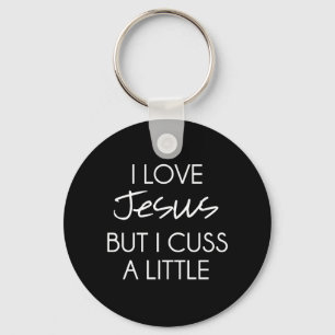 Jag älskar Jesus, men jag svär a lite Nyckelring