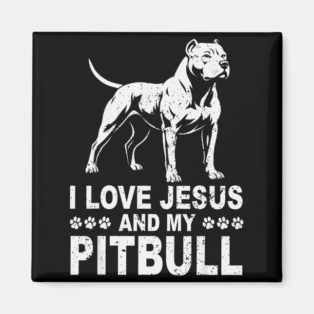 Jag älskar Jesus och min Pitbull  Magnet (Framsidan)