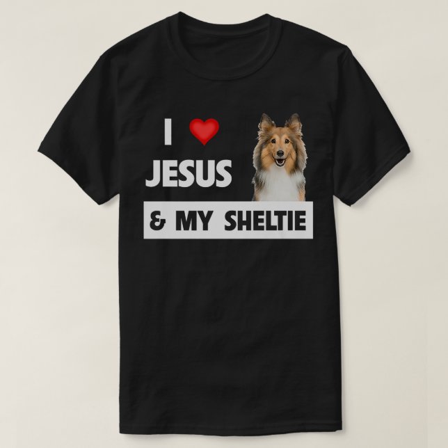 Jag älskar Jesus och min Sheltie Hund Mamma Pappa  T Shirt (Design framsida)